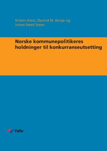 Norske kommunepolitikeres holdninger til konkurranseutsetting