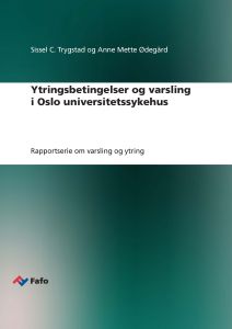 Ytringsbetingelser og varsling i Oslo universitetssykehus