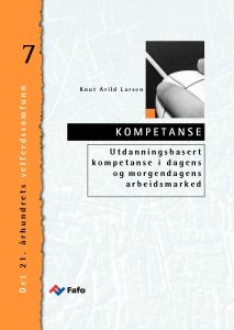 Utdanningsbasert kompetanse i dagens og morgendagens arbeidsmarked