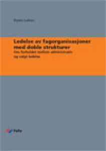 Ledelse av fagorganisasjoner med doble strukturer