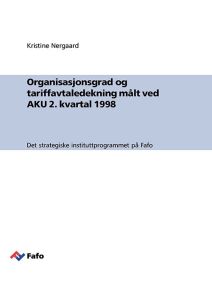 Organisasjonsgrad og tariffavtaledekning målt ved AKU 2. kvartal 1998