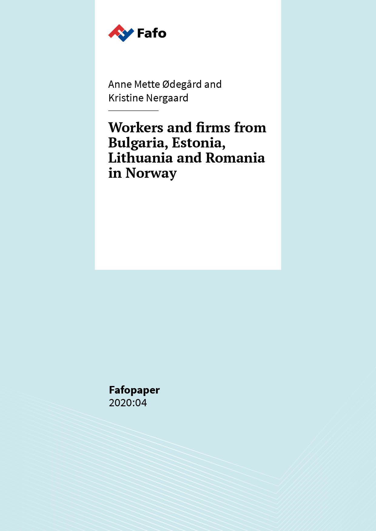 Workers and firms from Bulgaria, Estonia, Lithuania and Romania in Norway