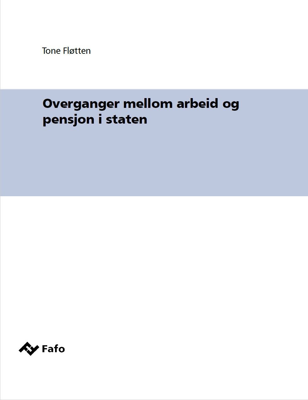 Overganger mellom arbeid og pensjon i staten