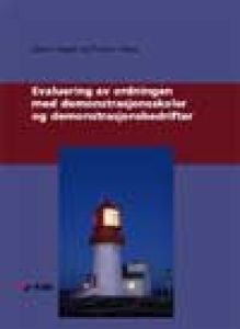 Evaluering av ordningen med demonstrasjonsskoler og demonstrasjonsbedrifter