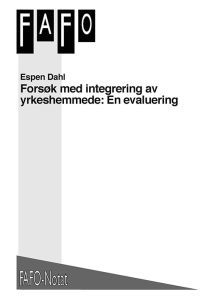 Forsøk med integrering av yrkeshemmede: En evaluering