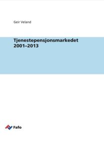 Tjenestepensjonsmarkedet 2001–2013