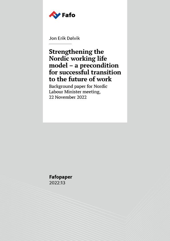 Strengthening the Nordic working life model – a precondition for successful transition to the future of work