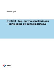 Kvalitet i fag- og yrkesopplæringen – kartlegging av kunnskapsstatus