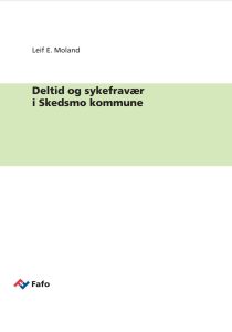 Deltid og sykefravær i Skedsmo kommune