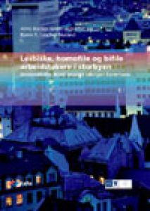 Lesbiske, homofile og bifile arbeidstakere i storbyen