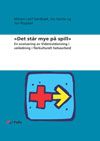 Det står mye på spill