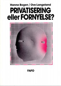 Privatisering eller fornyelse?