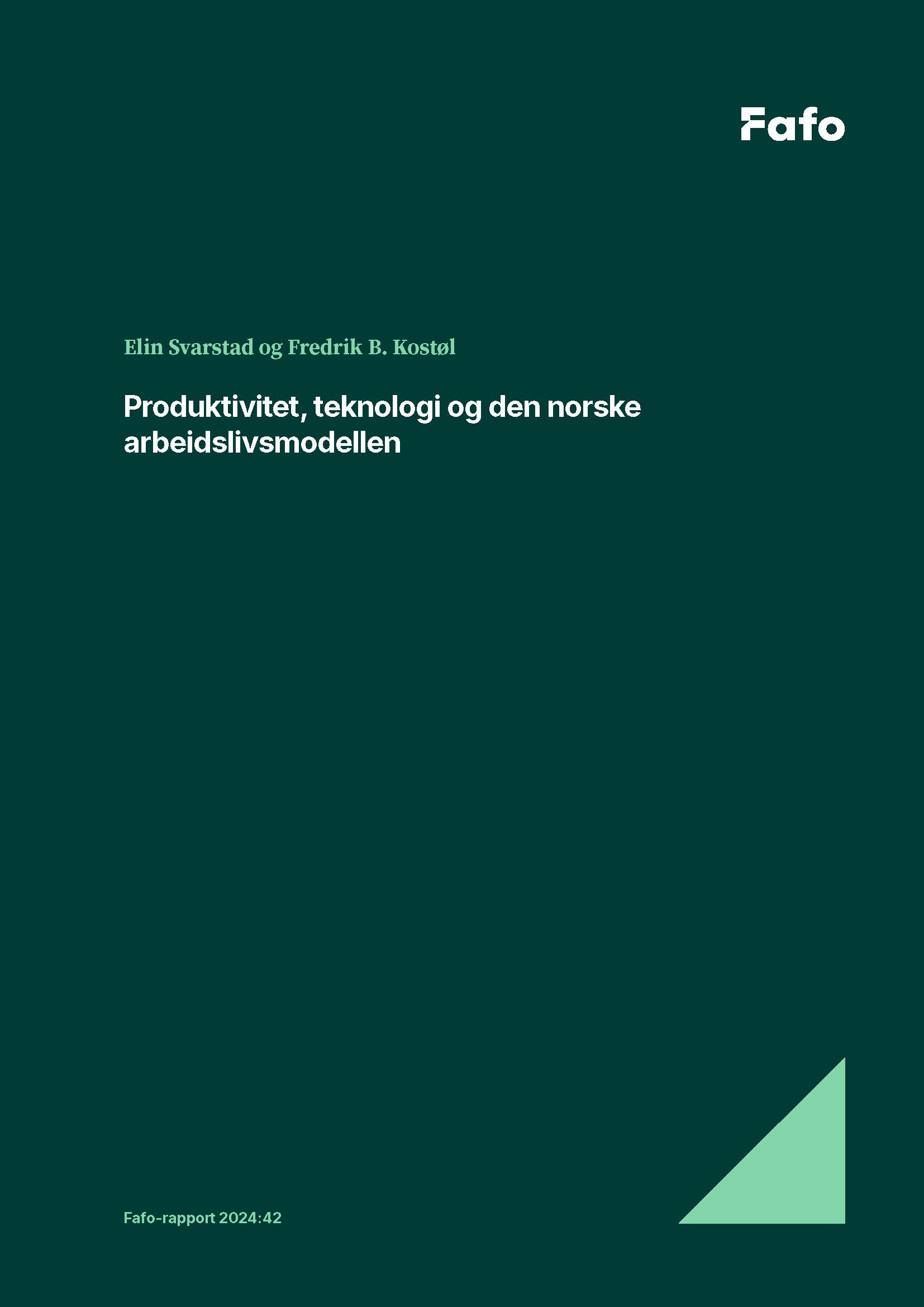 Produktivitet, teknologi og den norske arbeidslivsmodellen