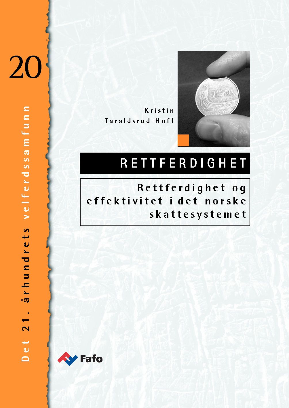 Rettferdighet og effektivitet i det norske skattesystemet