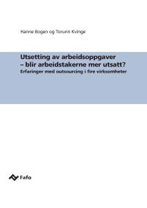 Utsetting av arbeidsoppgaver - blir arbeidstakerne mer utsatt?