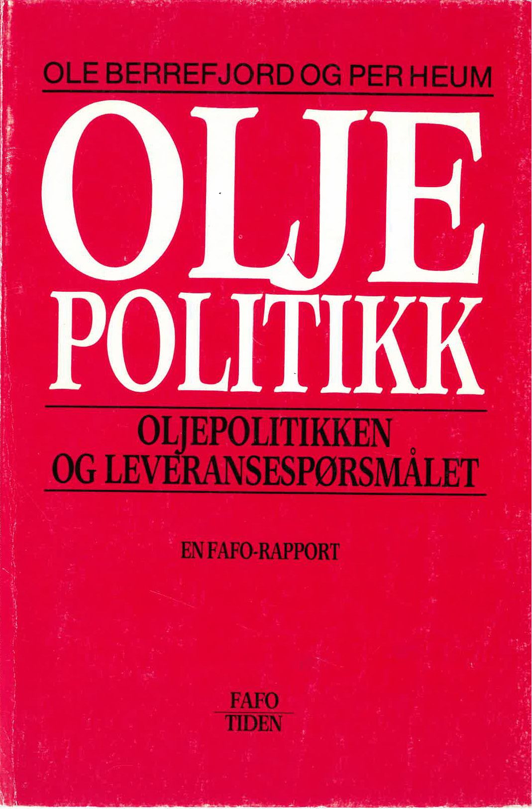 Oljepolitikken og leveransespørsmålet