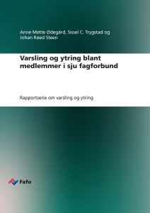 Varsling og ytring blant medlemmer i sju fagforbund