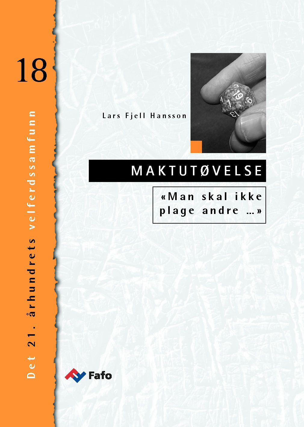 «Man skal ikke plage andre… »