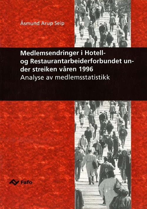 Medlemsendringer i Hotell- og Restaurantarbeiderforbundet under streiken våren 1996