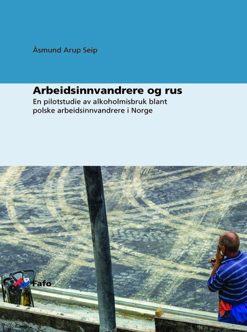 Arbeidsinnvandrere og rus