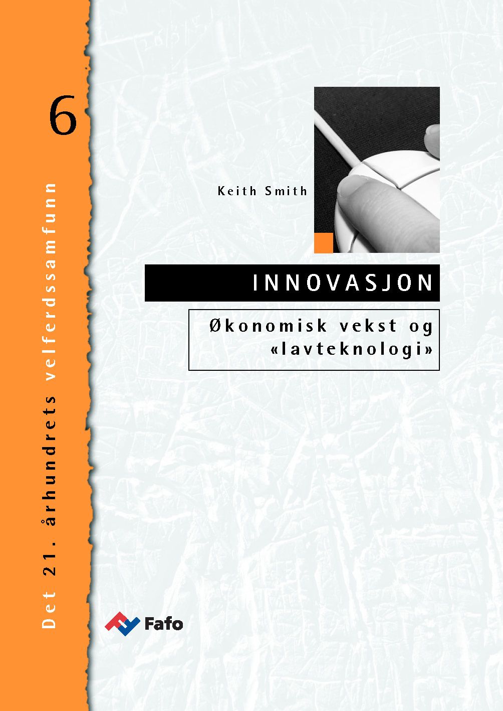 Økonomisk vekst og «lavteknologi»