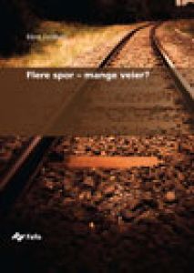 Flere spor – mange veier?
