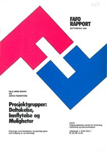 Prosjektgrupper: deltakelse, innflytelse og muligheter