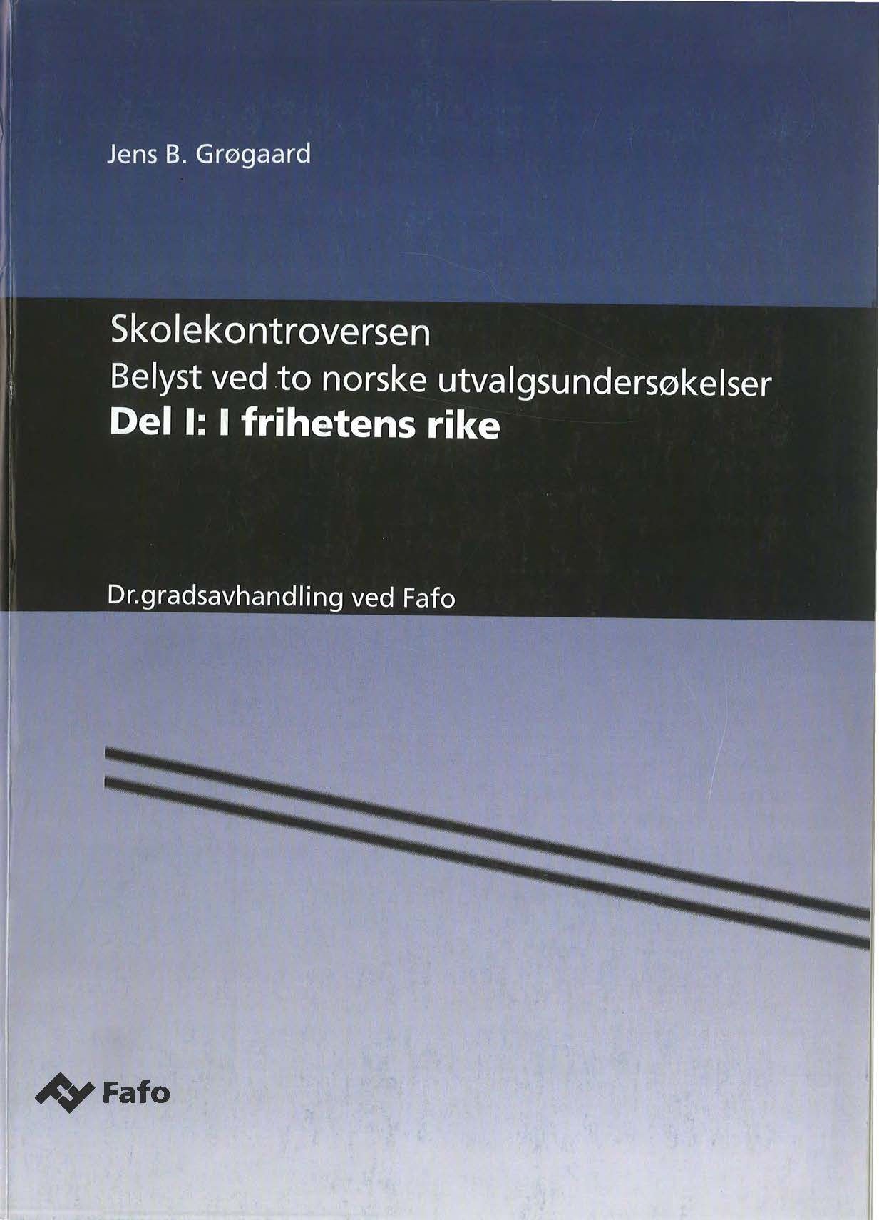 Skolekontroversen. Belyst ved to norske utvalgsundersøkelser