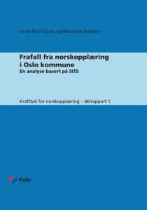 Frafall fra norskopplæring i Oslo kommune. En analyse basert på SITS