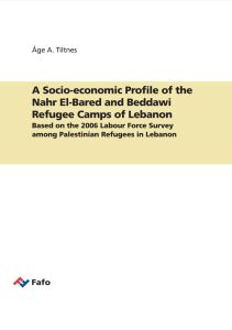 A Socio-economic Profile of the Nahr El-Bared and Beddawi Refugee Camps of Lebanon