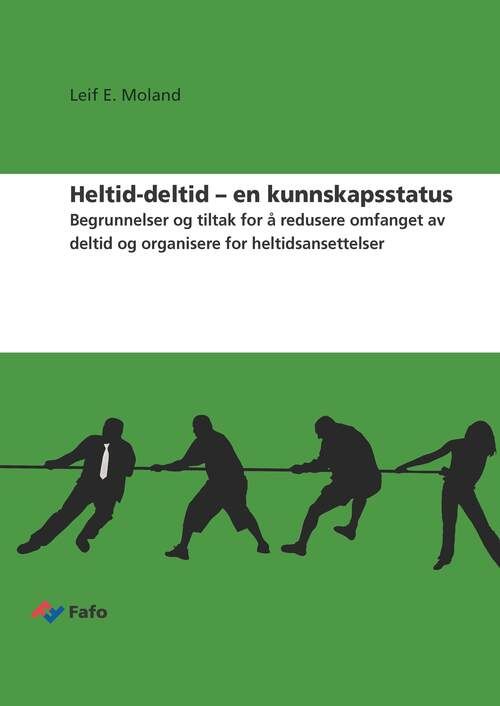 Heltid-deltid – en kunnskapsstatus