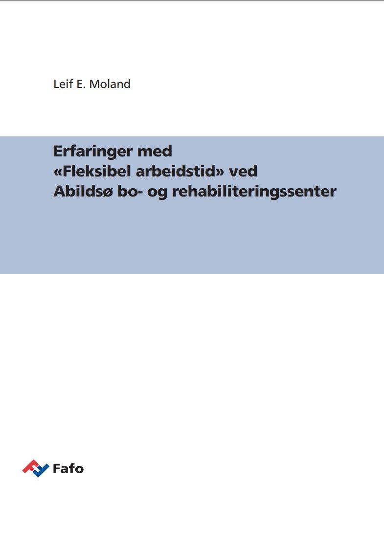 Erfaringer med «Fleksibel arbeidstid» ved Abildsø bo- og rehabiliteringssenter