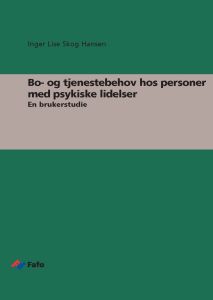 Bo- og tjenestebehov hos personer med psykiske lidelser