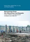 Recovering from the Wenchuan Earthquake