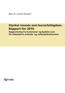 Styrket innsats mot barnefattigdom. Rapport for 2010