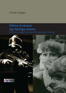 Slitne kvinner og farlige menn