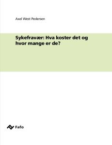 Sykefravær: Hva koster det og hvor mange er de?