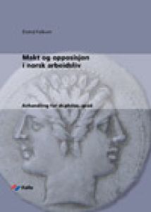 Makt og opposisjon i norsk arbeidsliv