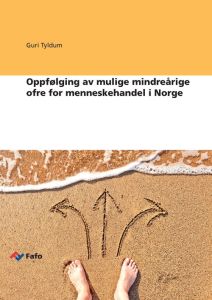 Oppfølging av mulige mindreårige ofre for menneskehandel i Norge