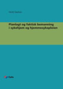 Planlagt og faktisk bemanning i sykehjem og hjemmesykepleien