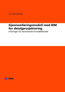 Gjennomføringsmodell med BIM for detaljprosjektering