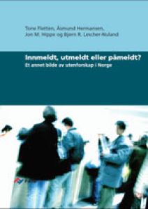 Innmeldt, utmeldt eller påmeldt?