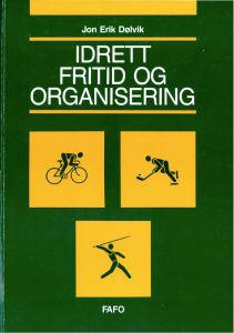 Idrett, fritid og organisering