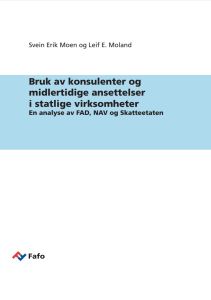 Bruk av konsulenter og midlertidige ansettelser i statlige virksomheter