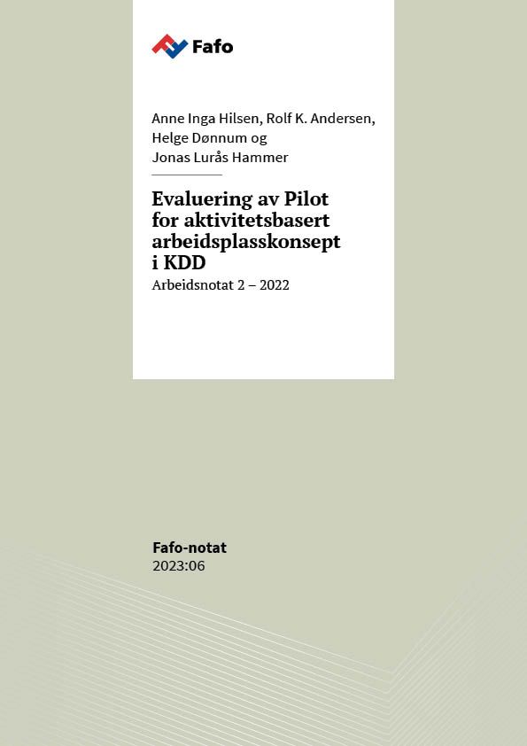Evaluering av Pilot for aktivitetsbasert arbeidsplasskonsept i KDD