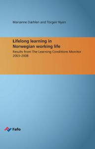 Lifelong learning in Norwegian working life. Results from The Learning Conditions Monitor 2003–2008