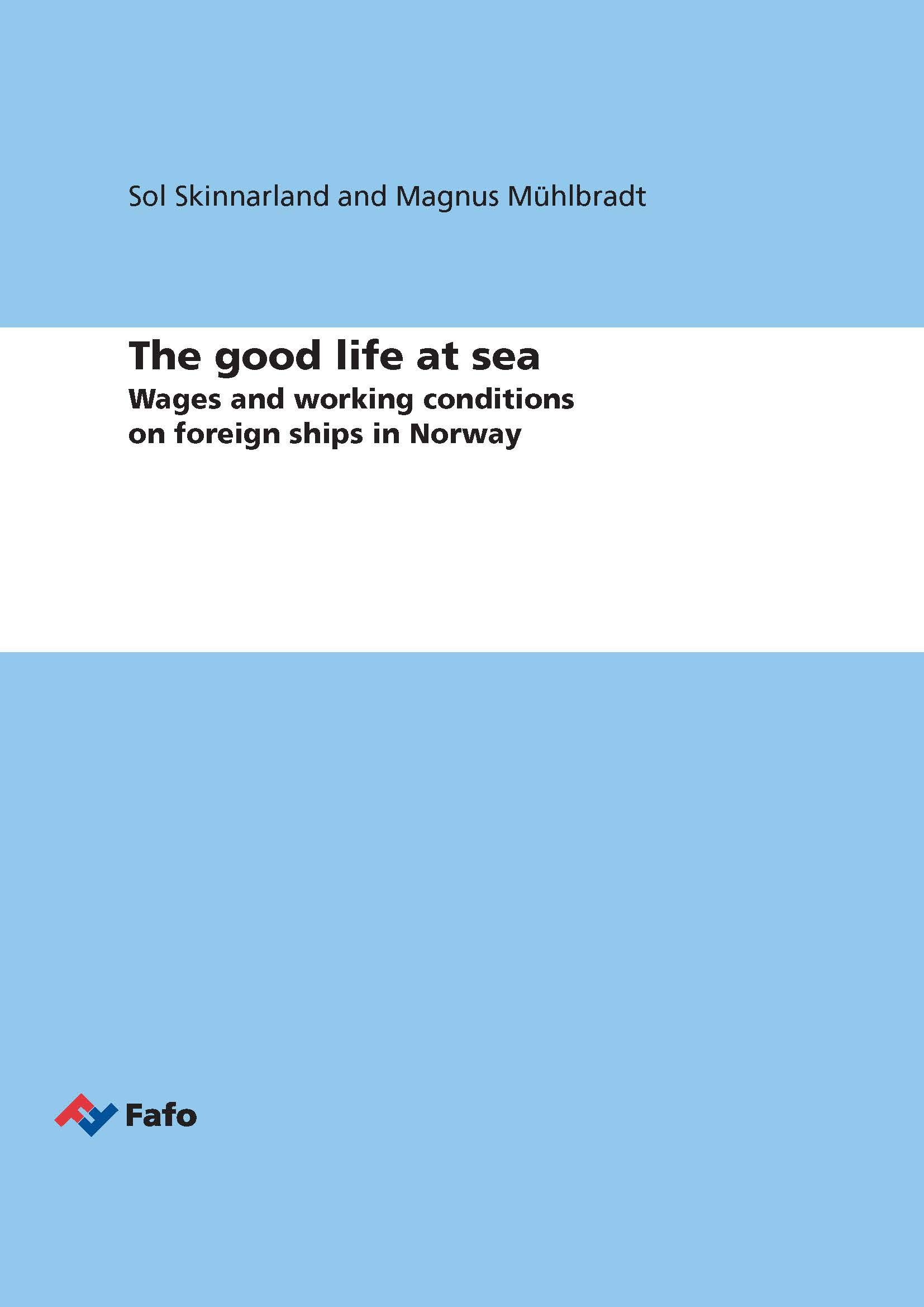 The good life at sea