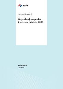 Organisasjonsgrader i norsk arbeidsliv 2016