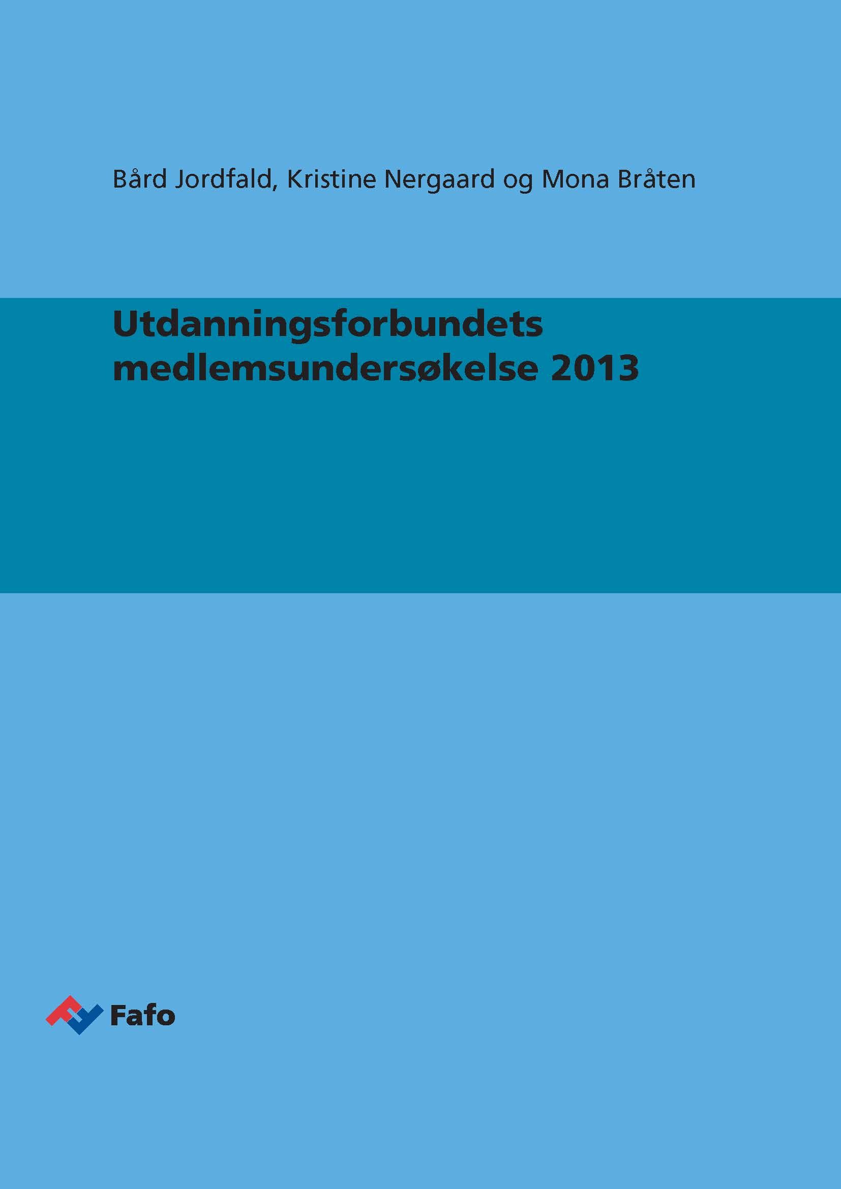Utdanningsforbundets medlemsundersøkelse 2013