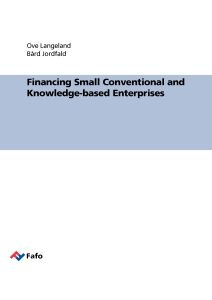 Financing Small Conventional and Knowledge-based Enterprises